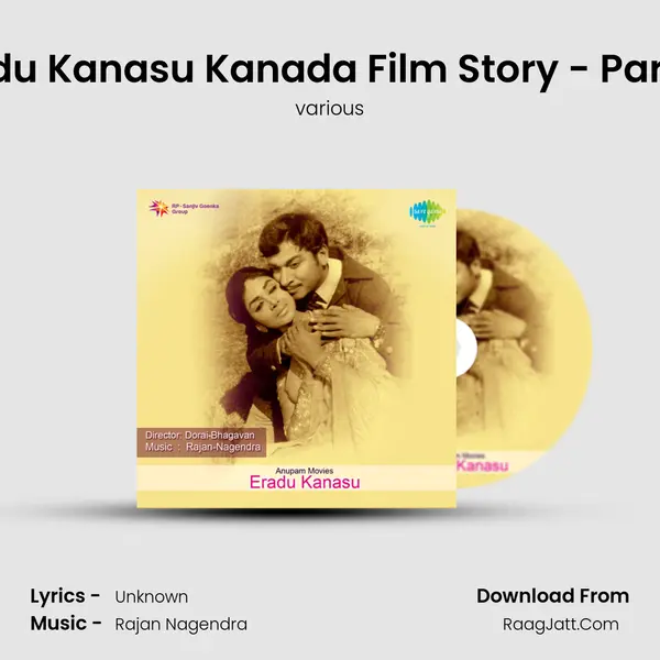 Eradu Kanasu Kanada Film Story - Part - 1 MP3 Song by various Cover