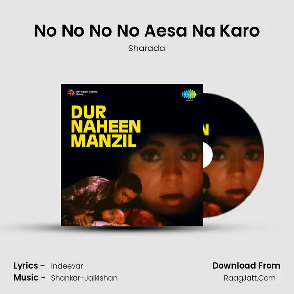 No No No No Aesa Na Karo MP3 Song by Sharada Cover