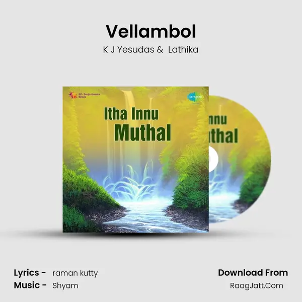 Vellambol MP3 Song by K J Yesudas Cover