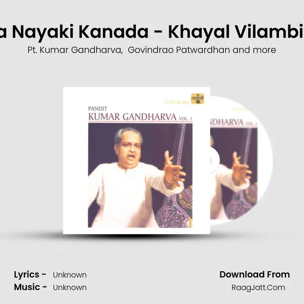 Naina Nahin Maane - Raga Nayaki Kanada - Khayal Vilambit, Ektaal / Aaye Mandaraw MP3 Song by Pt. Kumar Gandharva Cover