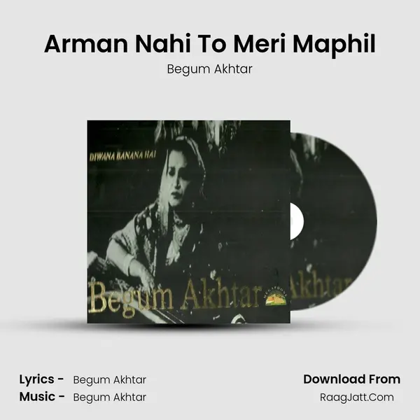 Arman Nahi To Meri Maphil MP3 Song by Begum Akhtar Cover