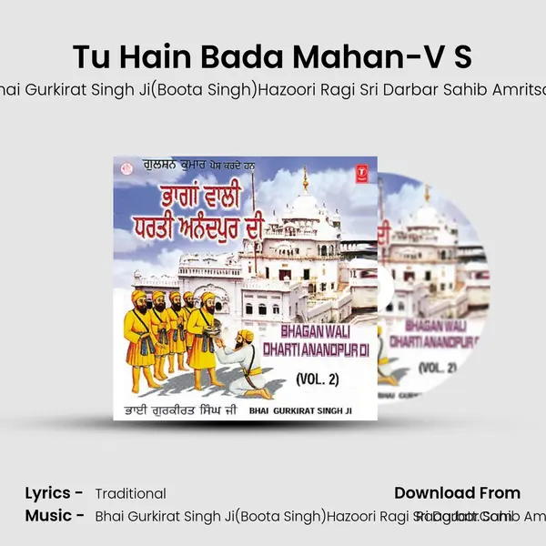 Tu Hain Bada Mahan-V S MP3 Song by Bhai Gurkirat Singh Ji(Boota Singh)Hazoori Ragi Sri Darbar Sahib Amritsar Cover