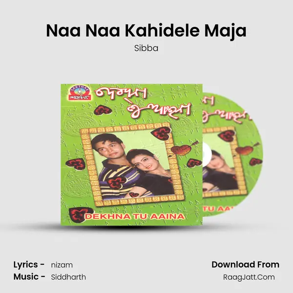 Naa Naa Kahidele Maja MP3 Song by Sibba Cover