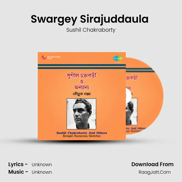 Swargey Sirajuddaula (Comic Sketch) MP3 Song by Sushil Chakraborty Cover