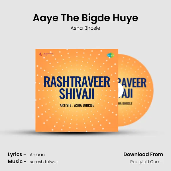 Aaye The Bigde Huye MP3 Song by Asha Bhosle Cover