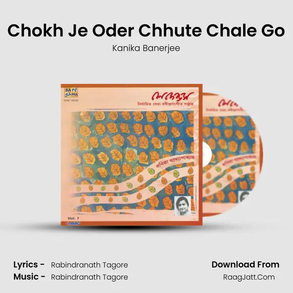 Chokh Je Oder Chhute Chale Go MP3 Song by Kanika Banerjee Cover