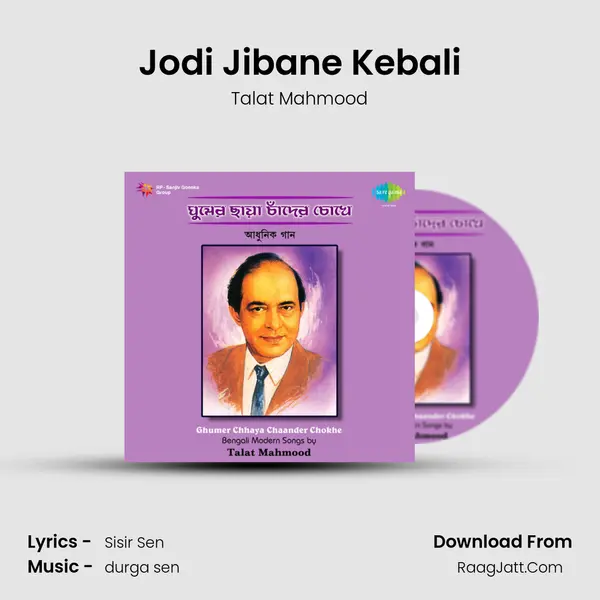 Jodi Jibane Kebali MP3 Song by Talat Mahmood Cover