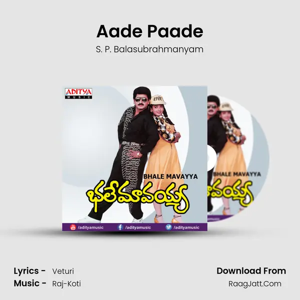 Aade Paade MP3 Song by S. P. Balasubrahmanyam Cover