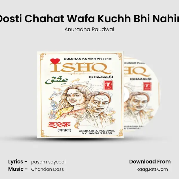 Dosti Chahat Wafa Kuchh Bhi Nahin MP3 Song by Anuradha Paudwal Cover