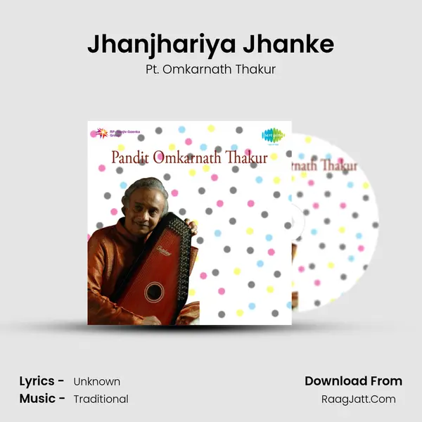 Jhanjhariya Jhanke MP3 Song by Pt. Omkarnath Thakur Cover