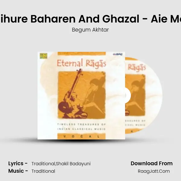 Nihure Nihure Baharen And Ghazal - Aie Mohabbat MP3 Song by Begum Akhtar Cover