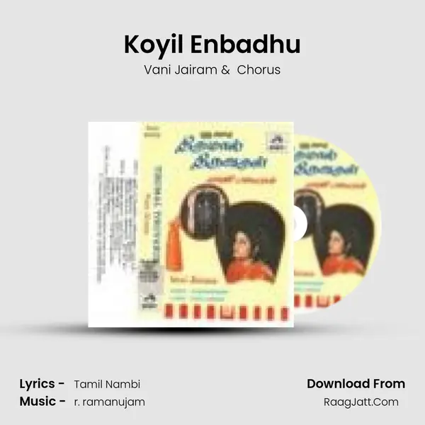 Koyil Enbadhu MP3 Song by Vani Jairam Cover