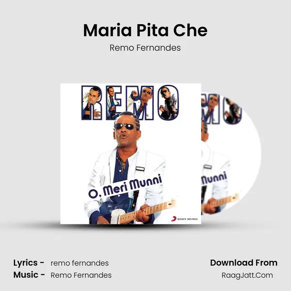 Maria Pita Che MP3 Song by Remo Fernandes Cover