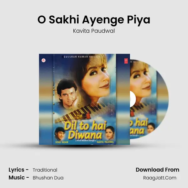 O Sakhi Ayenge Piya MP3 Song by Kavita Paudwal Cover