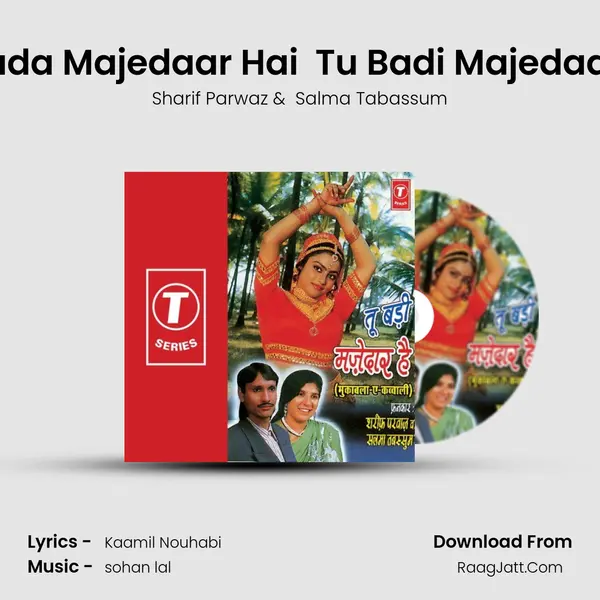 Tu Bada Majedaar Hai  Tu Badi Majedaar Hai MP3 Song by Sharif Parwaz Cover