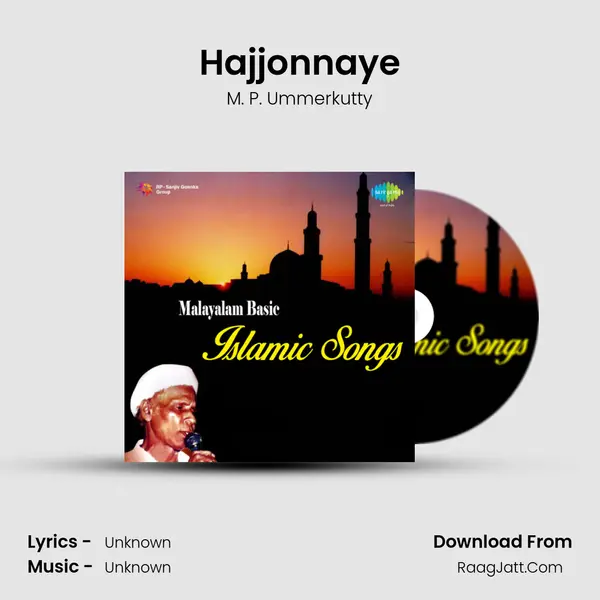 Hajjonnaye MP3 Song by M. P. Ummerkutty Cover