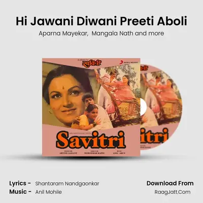 Hi Jawani Diwani Preeti Aboli MP3 Song by Aparna Mayekar Cover
