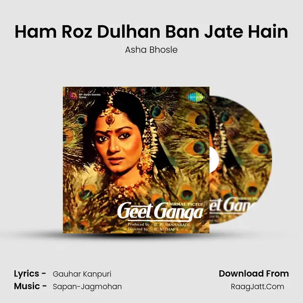 Ham Roz Dulhan Ban Jate Hain MP3 Song by Asha Bhosle Cover