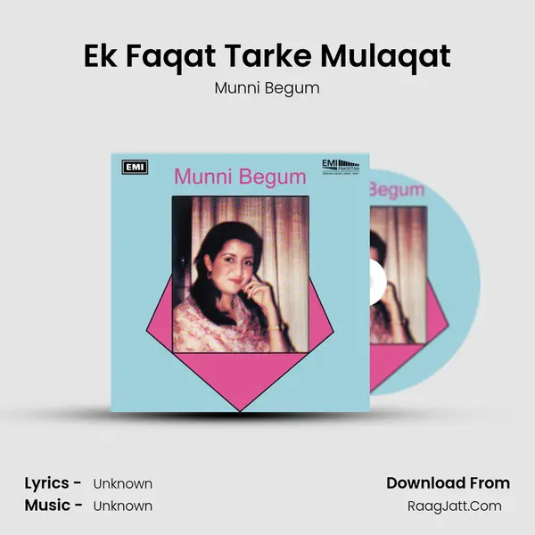 Ek Faqat Tarke Mulaqat MP3 Song by Munni Begum Cover
