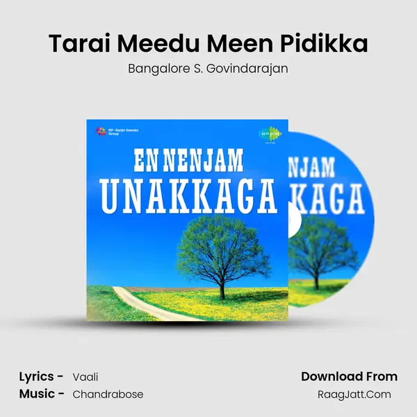 Tarai Meedu Meen Pidikka MP3 Song by Bangalore S. Govindarajan Cover