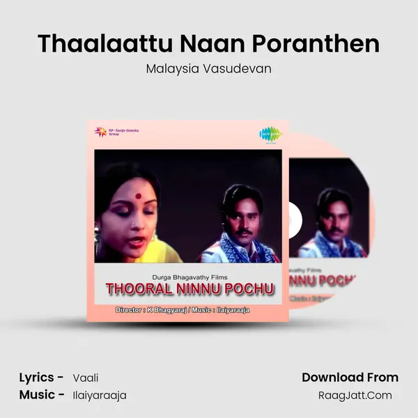 Thaalaattu Naan Poranthen MP3 Song by Malaysia Vasudevan Cover