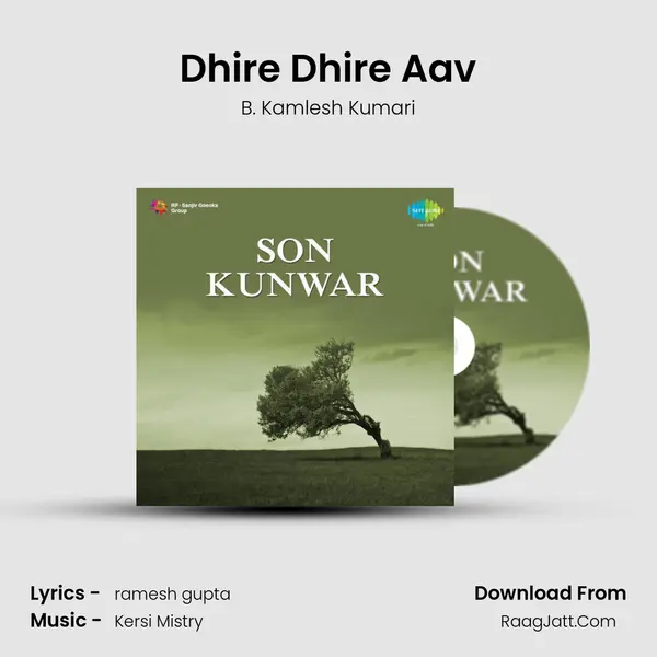 Dhire Dhire Aav MP3 Song by B. Kamlesh Kumari Cover