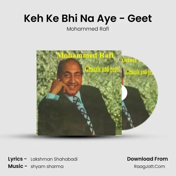 Keh Ke Bhi Na Aye - Geet mp3 song