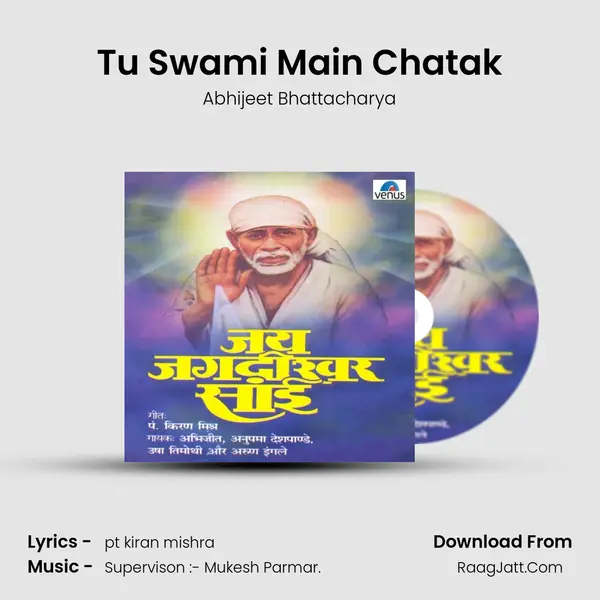 Tu Swami Main Chatak MP3 Song by Abhijeet Bhattacharya Cover