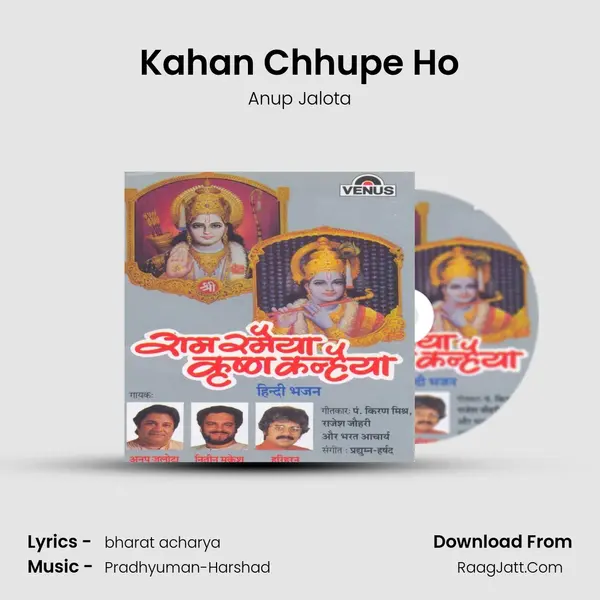 Kahan Chhupe Ho MP3 Song by Anup Jalota Cover