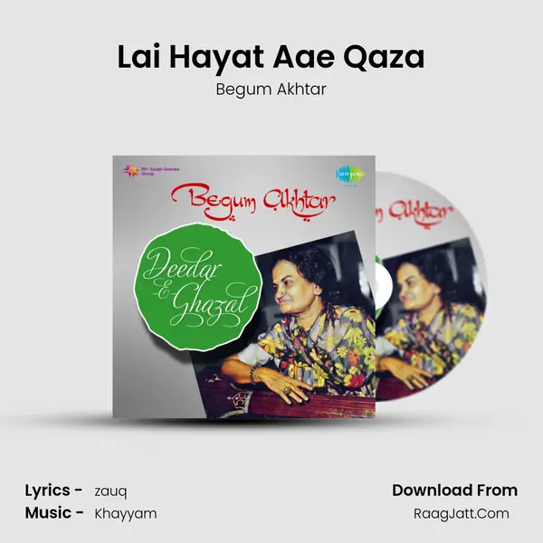 Lai Hayat Aae Qaza MP3 Song by Begum Akhtar Cover