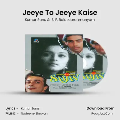 Jeeye To Jeeye Kaise MP3 Song by Kumar Sanu Cover