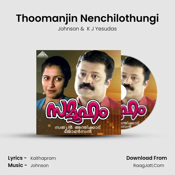 Thoomanjin Nenchilothungi MP3 Song by Johnson Cover