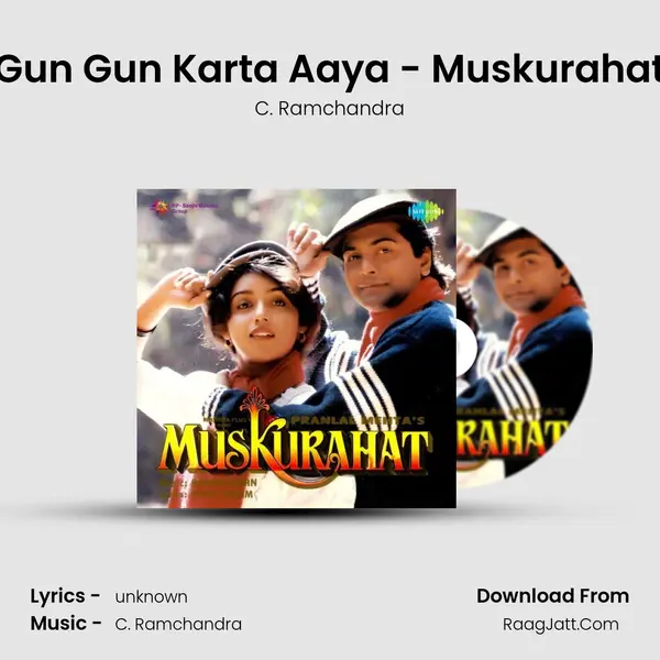 Gun Gun Karta Aaya - Muskurahat MP3 Song by C. Ramchandra Cover