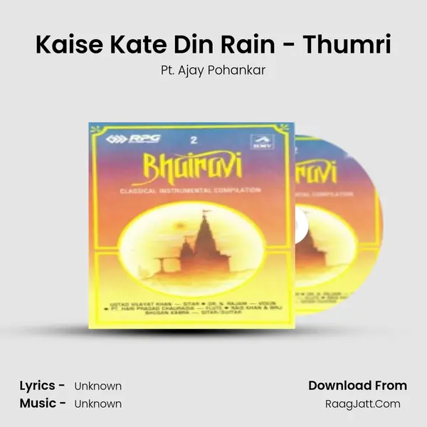 Kaise Kate Din Rain - Thumri MP3 Song by Pt. Ajay Pohankar Cover