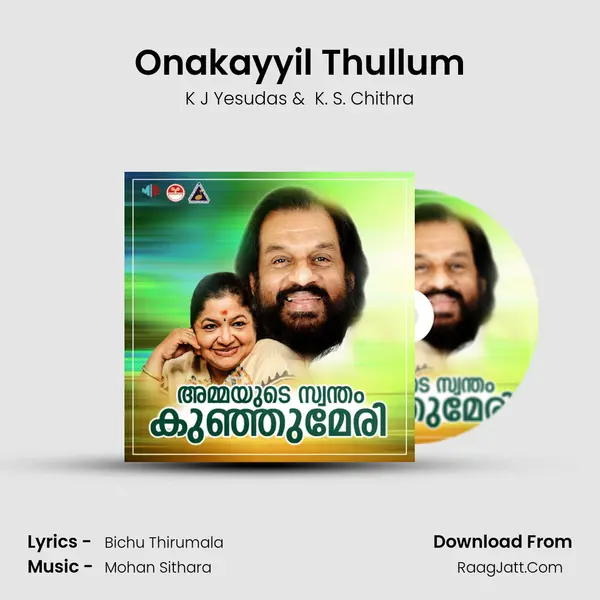 Onakayyil Thullum MP3 Song by K J Yesudas Cover