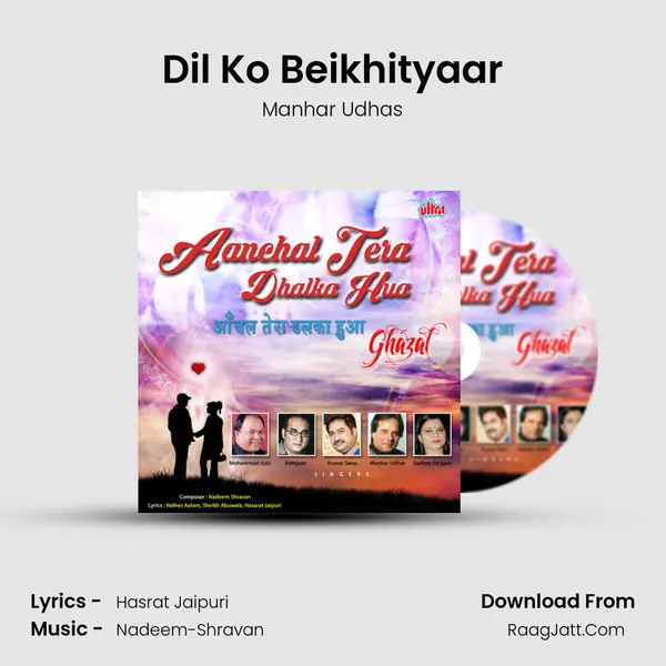 Dil Ko Beikhityaar MP3 Song by Manhar Udhas Cover