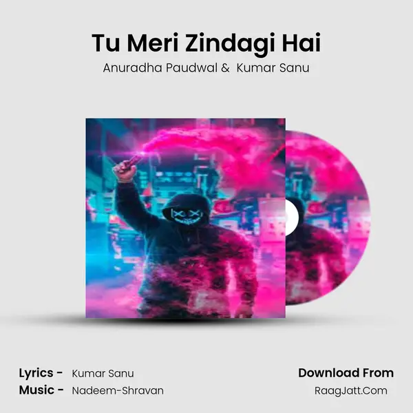 Tu Meri Zindagi Hai MP3 Song by Anuradha Paudwal Cover