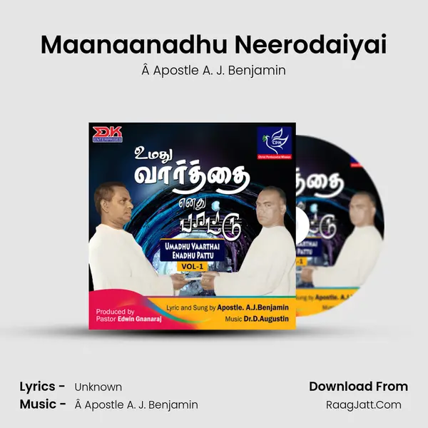 Maanaanadhu Neerodaiyai MP3 Song by Â Apostle A. J. Benjamin Cover