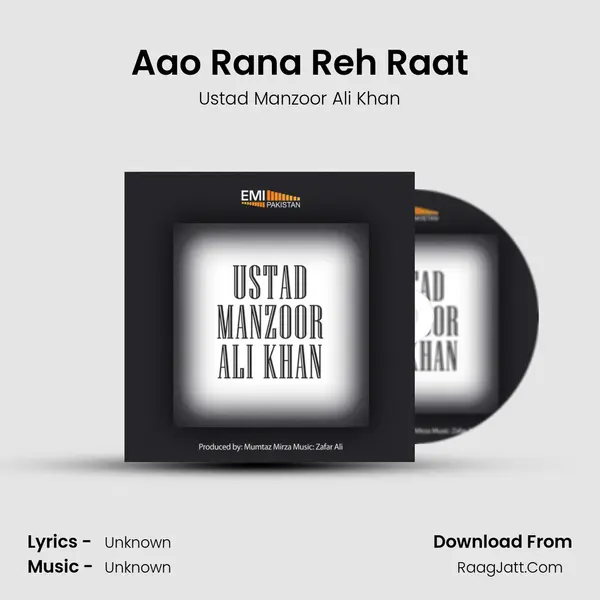Aao Rana Reh Raat MP3 Song by Ustad Manzoor Ali Khan Cover
