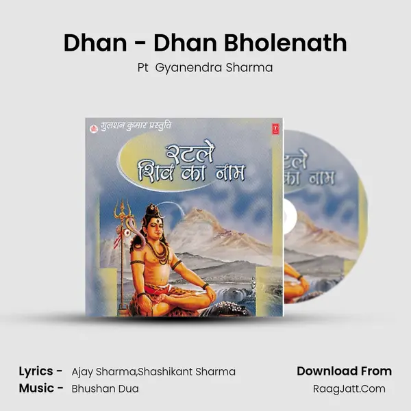 Dhan - Dhan Bholenath MP3 Song by Pt  Gyanendra Sharma Cover