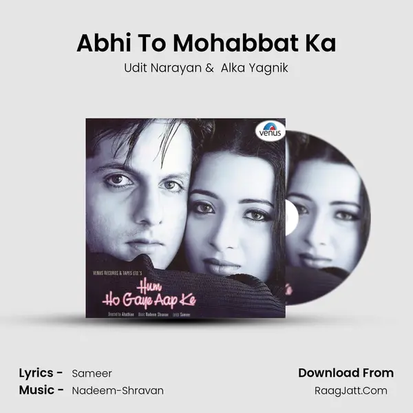Abhi To Mohabbat Ka MP3 Song by Udit Narayan Cover