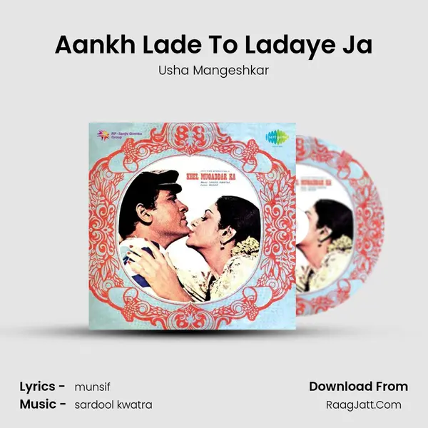 Aankh Lade To Ladaye Ja MP3 Song by Usha Mangeshkar Cover