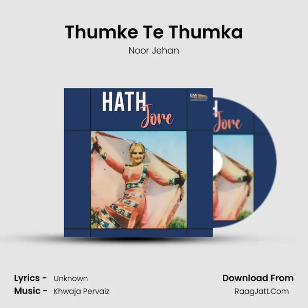 Thumke Te Thumka MP3 Song by Noor Jehan Cover