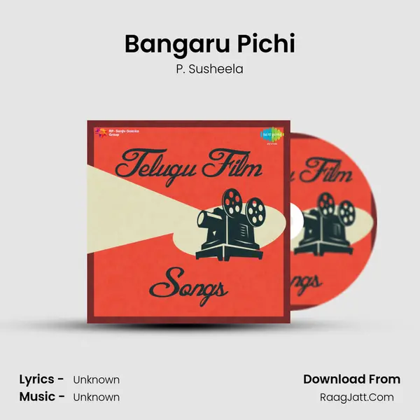 Bangaru Pichi MP3 Song by P. Susheela Cover
