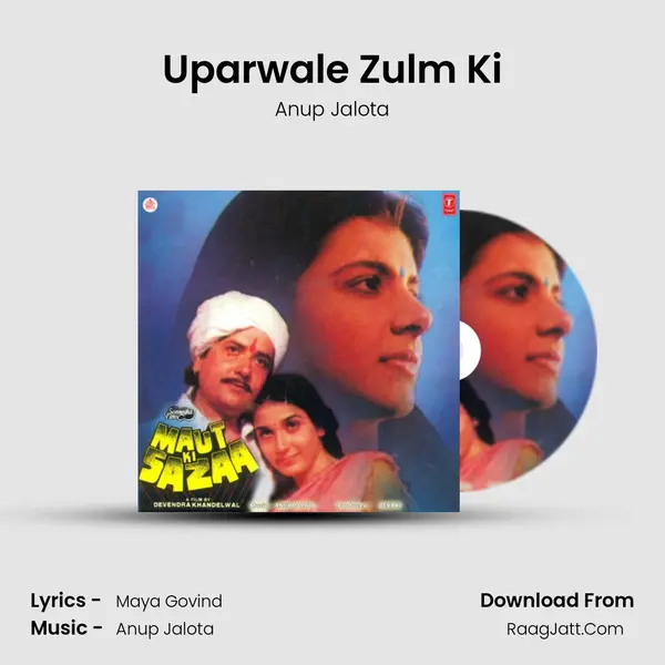 Uparwale Zulm Ki MP3 Song by Anup Jalota Cover