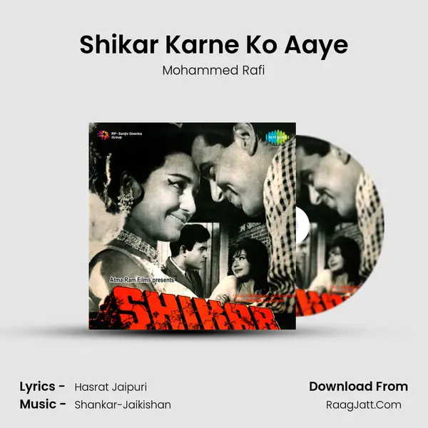 Shikar Karne Ko Aaye MP3 Song by Mohammed Rafi Cover