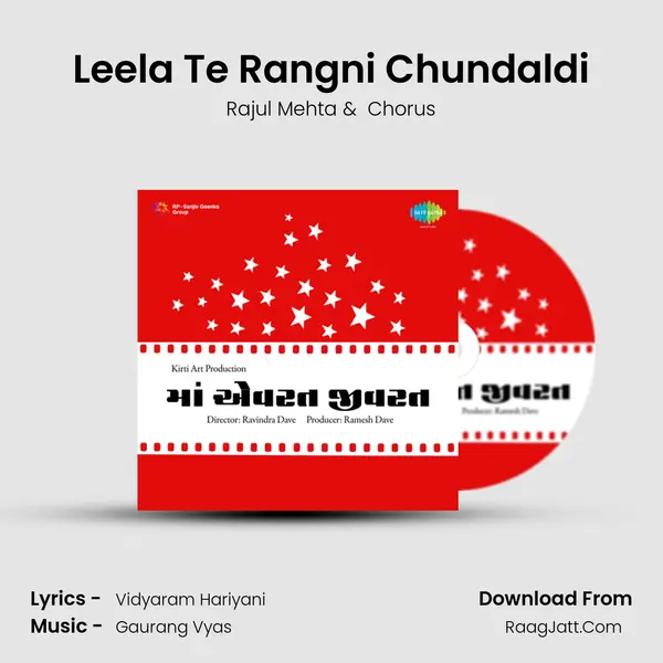Leela Te Rangni Chundaldi MP3 Song by Rajul Mehta Cover