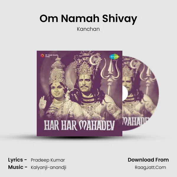 Om Namah Shivay MP3 Song by Kanchan Cover