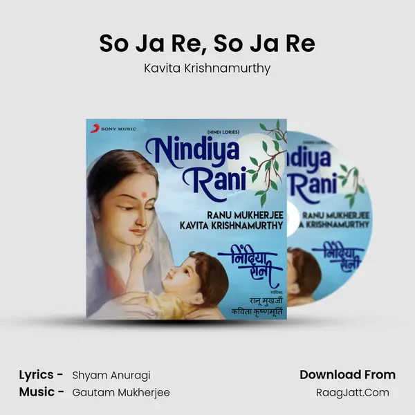 So Ja Re, So Ja Re MP3 Song by Kavita Krishnamurthy Cover
