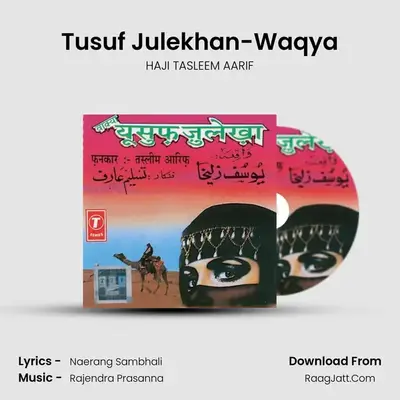 Yusuf Julekha -Waqya - HAJI TASLEEM AARIF